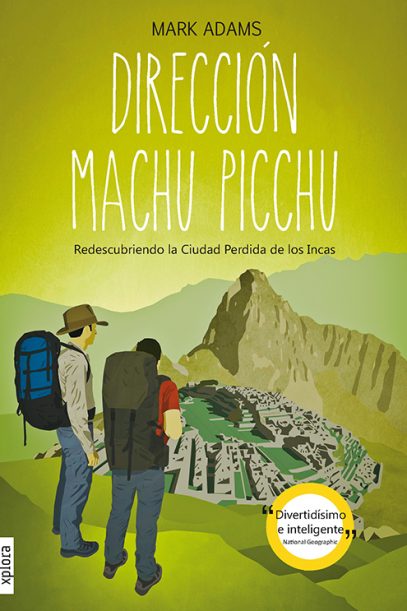 Portada Direccion Machu Picchu de Mark Adams