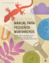 Manual para pequeños montañeros